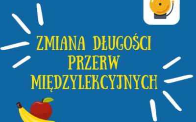 ZMIANA DŁUGOŚCI PRZERW MIĘDZYLEKCYJNYCH