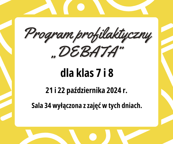 „DEBATA” dla klas 7 i 8