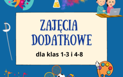 ZAJĘCIA POZALEKCYJNE dla klas 1-3 i 4-8